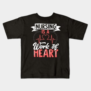 Nursing Is A Work Of Heart| Nurse Practitioner Gifts Kids T-Shirt